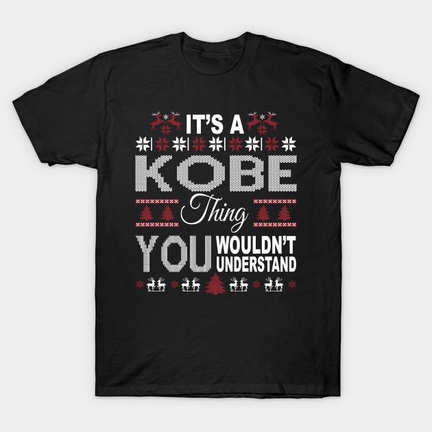 It's KOBE Thing You Wouldn't Understand Xmas Family Name T-Shirt by Salimkaxdew